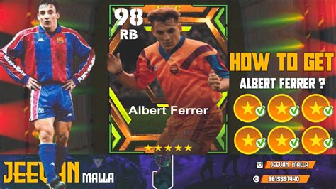 HOW T0 98 RATED ALBERT FERRER IN EPIC FC BARCELONA PACKS IN EFOOTBALL