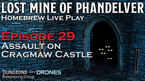 Lost Mine Of Phandelver Ep 29 Assault On Cragmaw Castle D D 5e