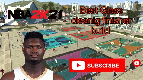 Best Glass Cleaning Finisher Build Nba K Overpowered Youtube