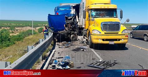 Hoy Tamaulipas Accidente En Tamaulipas Trailero Sufre Accidente Y