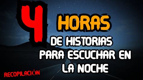 4 HORAS DE HISTORIAS DE TERROR Y CREEPYPASTAS PERTURBADORAS