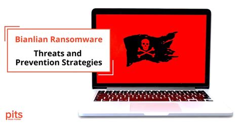 Combatting Bianlian Ransomware Strategies For Protection