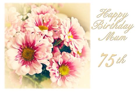 "Happy 75th Birthday Mum" Greeting Cards by starprice | Redbubble