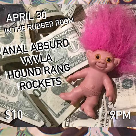 Anal Absurd VVVLA Houndrang Rockets Rubber Gloves Rehearsal Studios