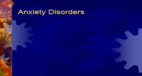 Free Download About Anxiety Disorders Powerpoint Presentation Slides