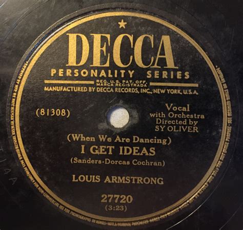 Louis Armstrong I Get Ideas A Kiss To Build A Dream On 1951 Shellac Discogs