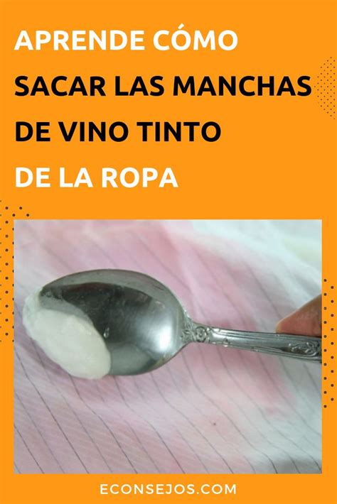 Trucos Para Quitar Manchas De Vino Manchas De Vino Manchas De Vino