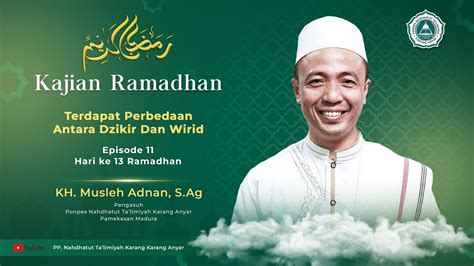 Episode Hari Ke Perbedaan Dzikir Dan Wirid Kajian Ramadhan