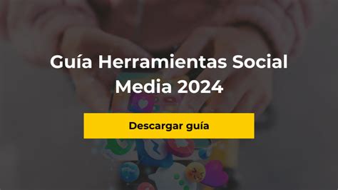 Guía Herramientas Social Media 2024 Smartbrand