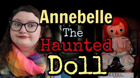 Haunted Dolls Caught Moving On Camera The Real Annabelle Doll