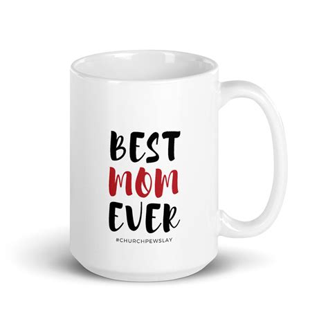 Best Mom Ever Mug