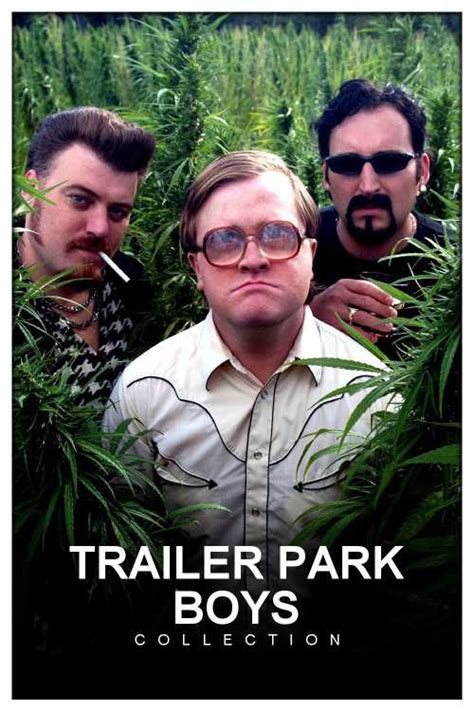 Trailer Park Boys Collection Musikmann2000 The Poster Database Tpdb