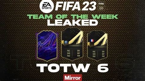 FIFA 23 TOTW 6 Leaks And Predictions As Full FUT Squad Appears To Have