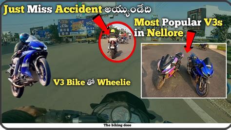 Accident Just Miss Street Racing In Nellore Wheelie Practicing Most Popular V3s Ridersalman