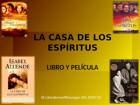 PPT LA CASA DE LOS ESPÍRITUS LIBRO Y PELÍCULA SE