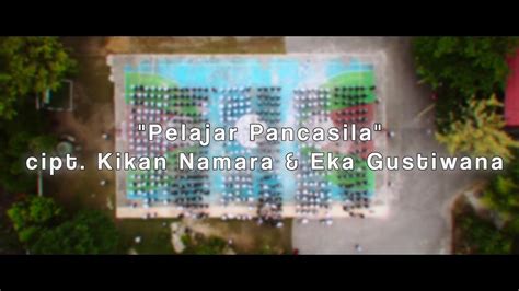 Lagu Pelajar Pancasila Lirik Kikan Namara Dan Eka Gustiwana