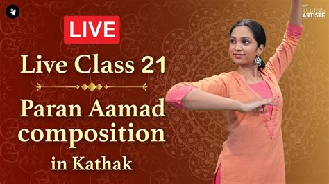 Live Class Paran Aamad Kathak Composition Guide Kathak Dance