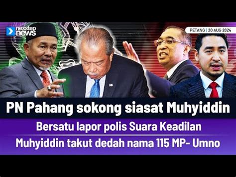 Terkini Pn Pahang Sokong Siasat Muhyiddin Bersatu Lapor Polis Suara