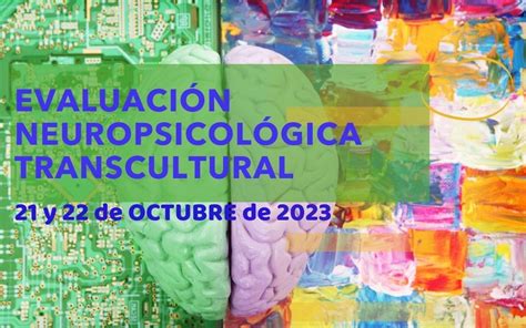 Formación en Evaluación Neuropsicológica transcultural