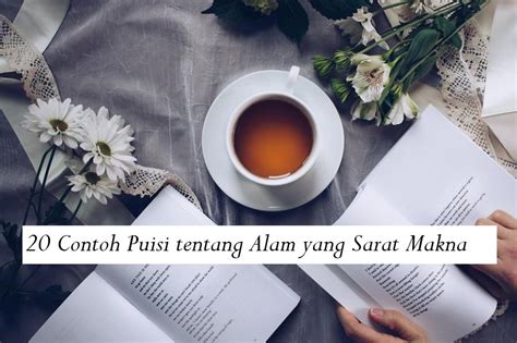 20 Contoh Puisi Tentang Alam Yang Sarat Makna Puisi Mendalam