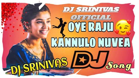 Oye Raju Kannulo Nuvea Ayudham Movie Full Dj Song Mix By Dj