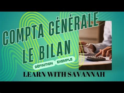 Comptabilité générale le Bilan 1bac définition et exemple YouTube