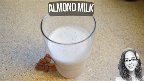 How To Make Homemade Almond Milk Youtube