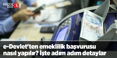 e Devlet ten emeklilik başvurusu nasıl yapılır İşte adım adım detaylar