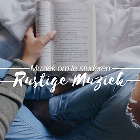 Rustige Muziek Rustgevende Muziek Muziek Om Te Studeren