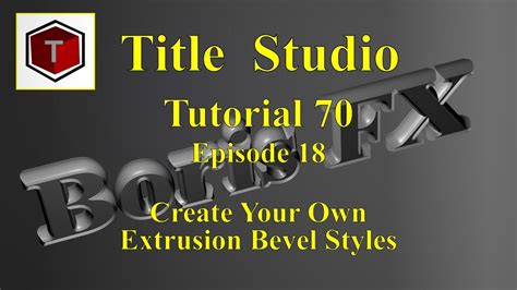 Tutorial Title Studio Ep Custom Bevels Side Profiles Youtube