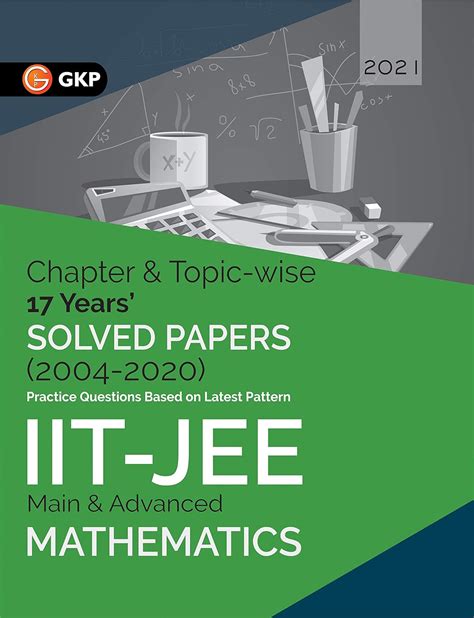 Buy Iit Jee 2021 Mathematics Main And Advanced 17 Years Chapter