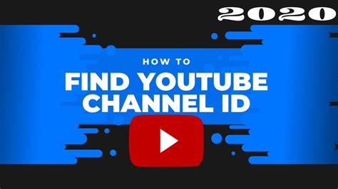 How To Find YouTube Channel And User ID 2020 YouTube