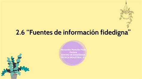 Fuentes De Informaci N Fidedigna By Mariana Hernandez On Prezi