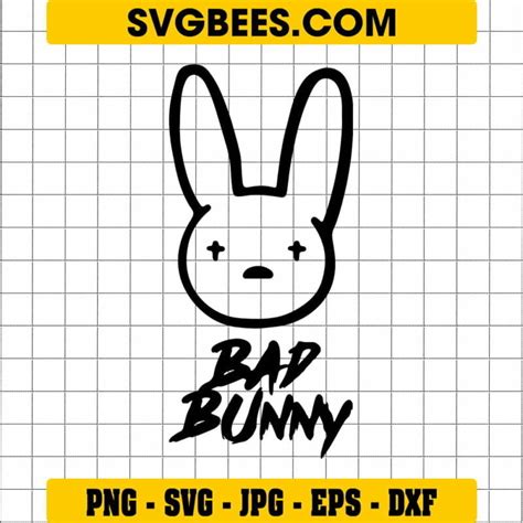 Bad Bunny Svg Bad Bunny Face Svg Bunny Style Svg Svgbees