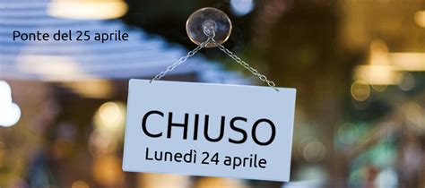 Chiusura Uffici Per Il Ponte Del 25 Aprile Confartigianato Brescia