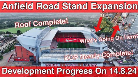 Anfield Road Stand Expansion Roof Complete Kop Almost Complete