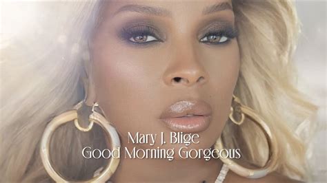 Mary J Blige Good Morning Gorgeous Official Lyric Video YouTube