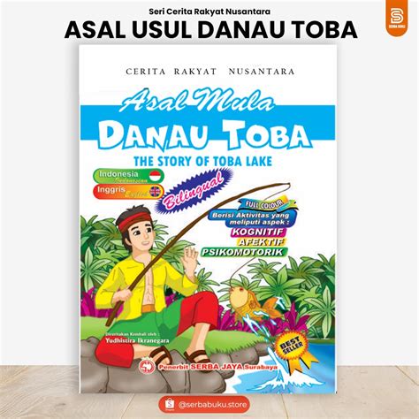 Jual BUKU CERITA RAKYAT BILINGUAL ASAL USUL DANAU TOBA DONGENG UNTUK