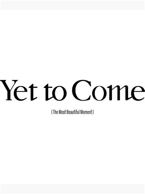 Bts Yet To Come The Most Beautiful Moment Black Art Print For Sale