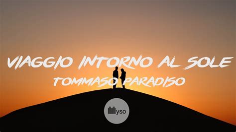 Viaggio Intorno Al Sole Tommaso Paradiso Lyrics Testo Youtube