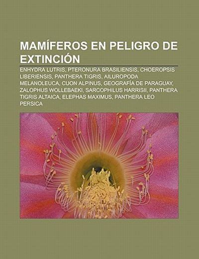 Libro Mam Feros En Peligro De Extinci N Enhydra Lutris Pteronura