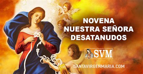 NOVENA COMPLETA A NUESTRA SEÑORA DESATANUDOS 8 Diciembre