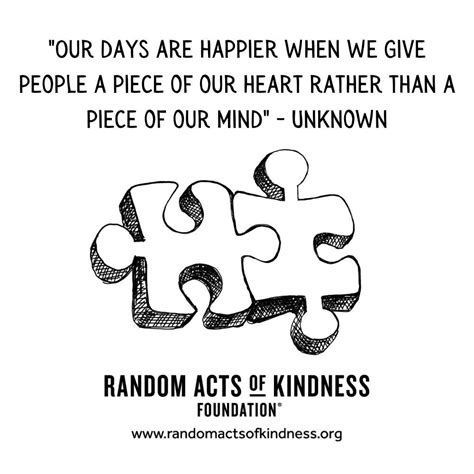 The Random Acts Of Kindness Foundation Kindness Quote Our Days Are Happier