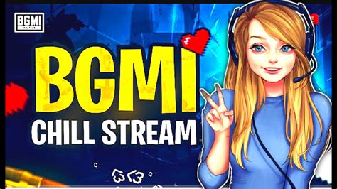 Bgmi Live Girl Gamer Bgmi Live Stream Girl Gamer Bgmi Live Bgmi