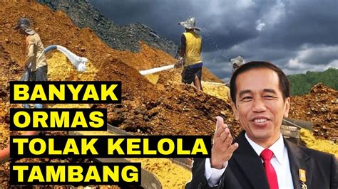 Ormas Keagamaan Tolak Izin Kelola Tambang Youtube