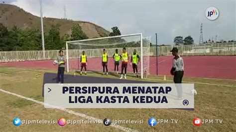 Jelang Liga Dua Pelatih Persipura Fokus Genjot Fisik Pemain Youtube