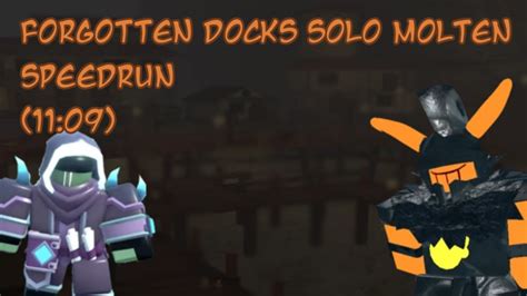 Forgotten Docks Solo Molten Speedrun 11 09 Tower Defense Simulator