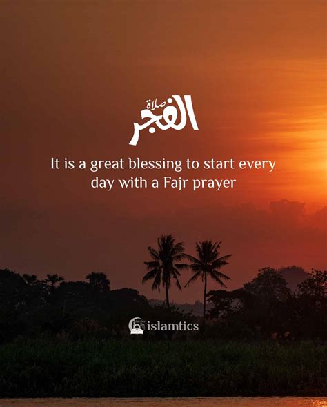 It is a great blessing to start every day with a Fajr prayer | islamtics