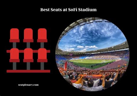 Best Seats at SoFi Stadium - A Complete Guide - Seat Plenary