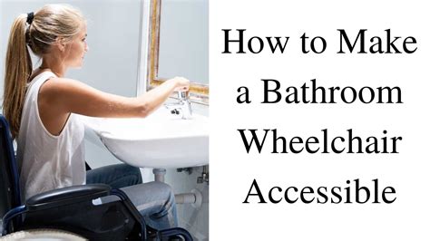 How To Design And Make A Bathroom Wheelchair Accessible